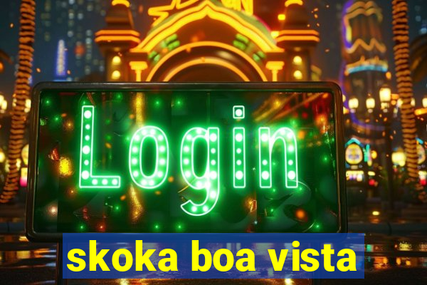 skoka boa vista